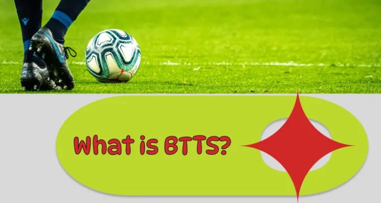 kèo BTTS